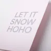 Christmas card LET IT SNOW HO  HO - 2